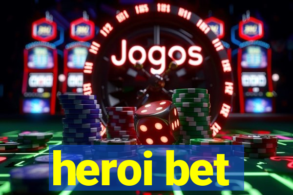 heroi bet