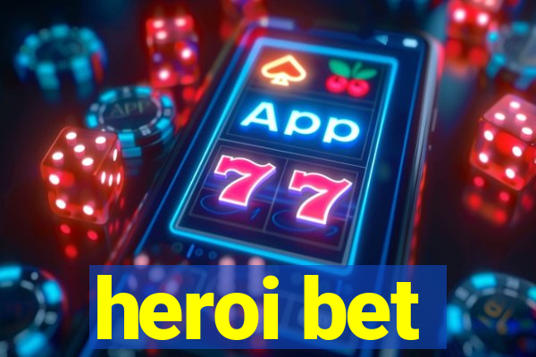 heroi bet