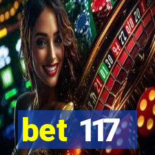 bet 117