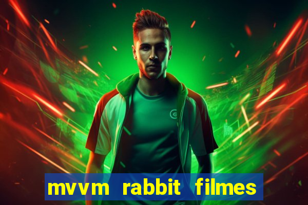 mvvm rabbit filmes e séries