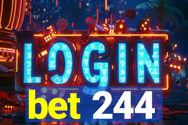 bet 244