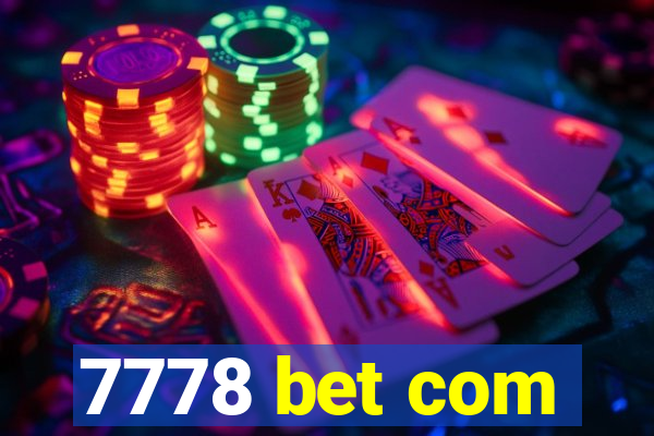 7778 bet com