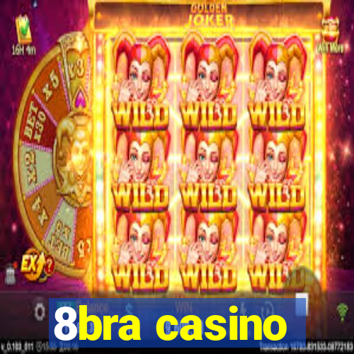 8bra casino