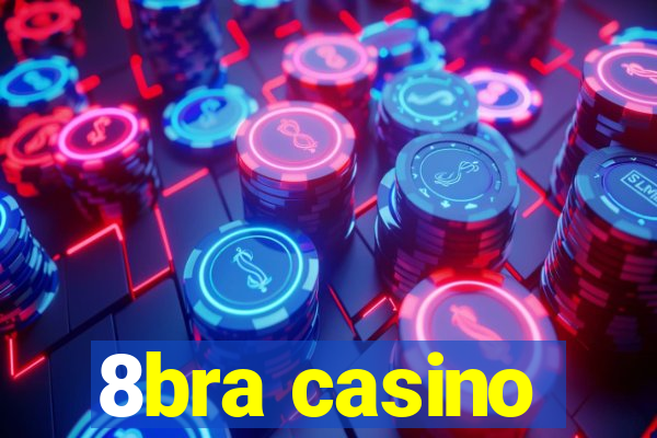 8bra casino