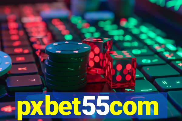 pxbet55com