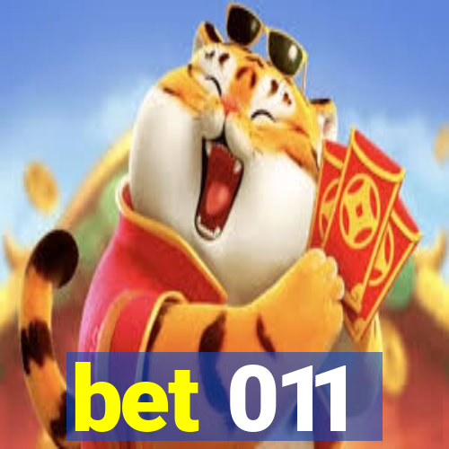 bet 011