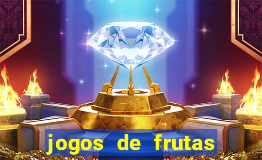 jogos de frutas para ganhar dinheiro