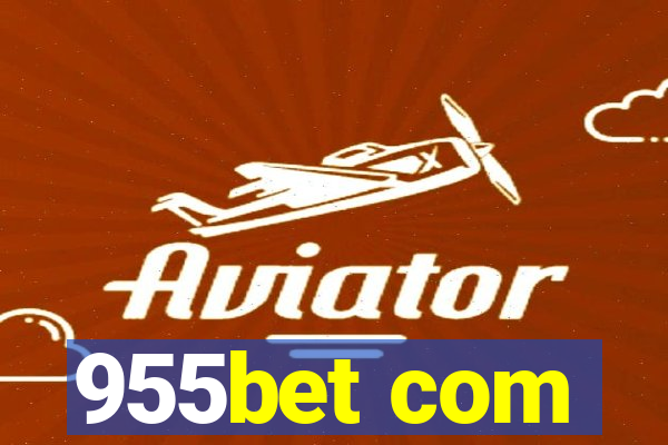 955bet com