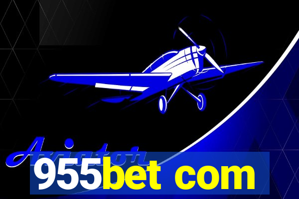 955bet com