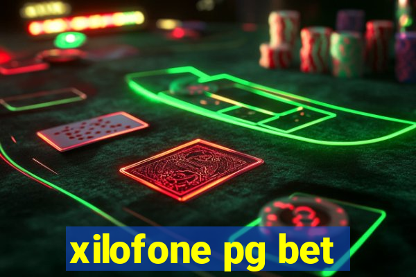 xilofone pg bet