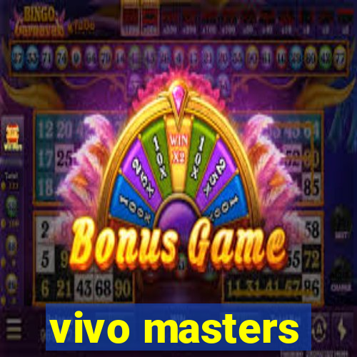 vivo masters