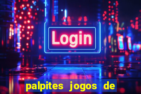 palpites jogos de hoje favoritos