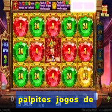 palpites jogos de hoje favoritos