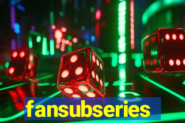 fansubseries