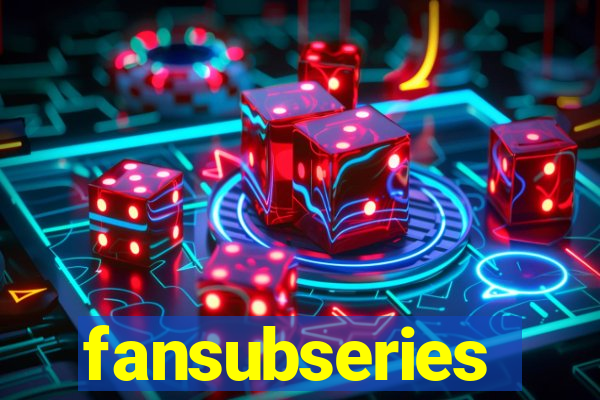 fansubseries