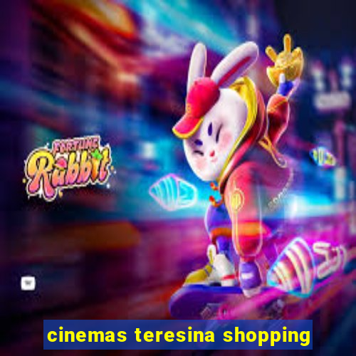 cinemas teresina shopping