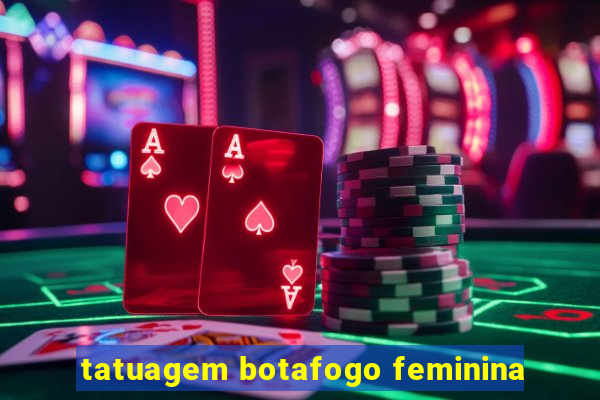 tatuagem botafogo feminina