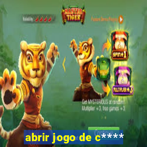 abrir jogo de c****