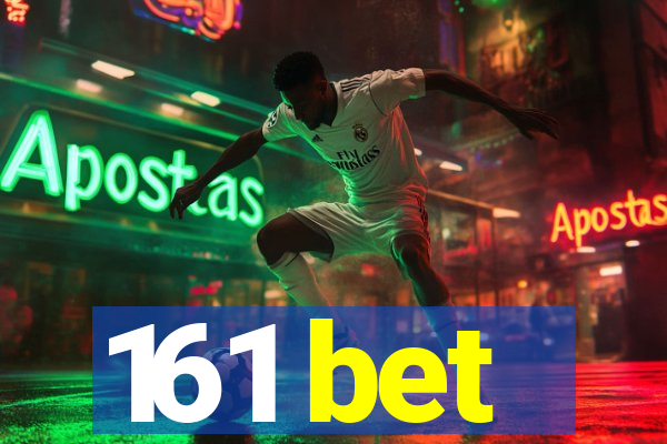 161 bet