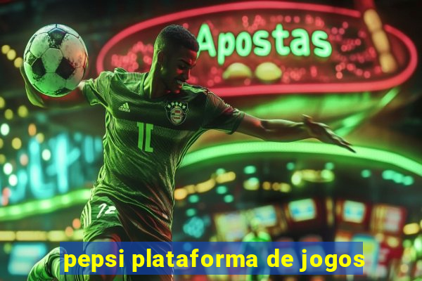 pepsi plataforma de jogos