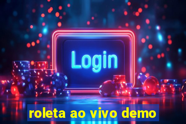 roleta ao vivo demo