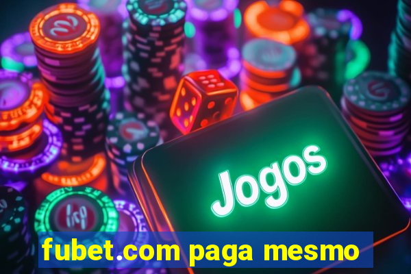 fubet.com paga mesmo