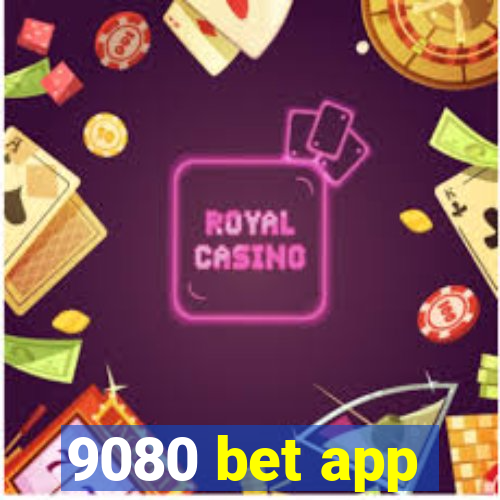 9080 bet app