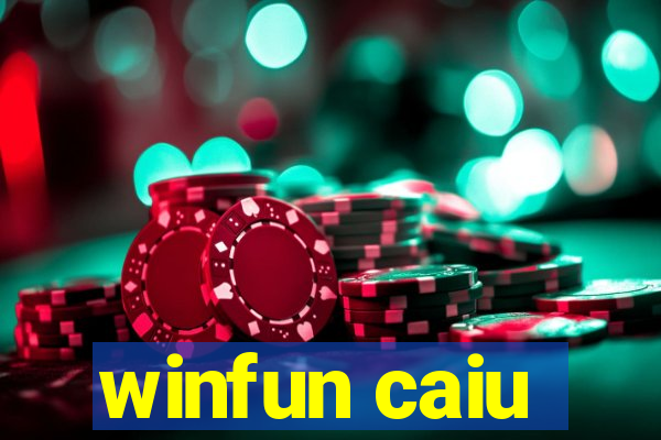 winfun caiu