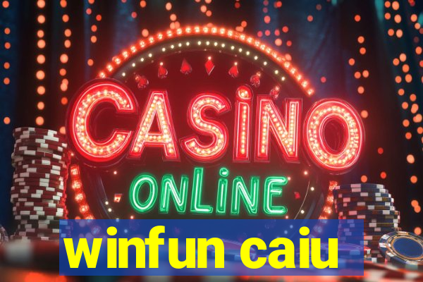 winfun caiu