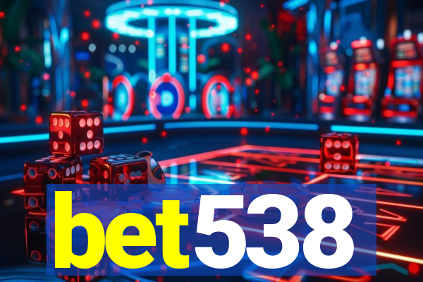 bet538