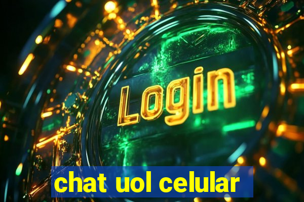 chat uol celular