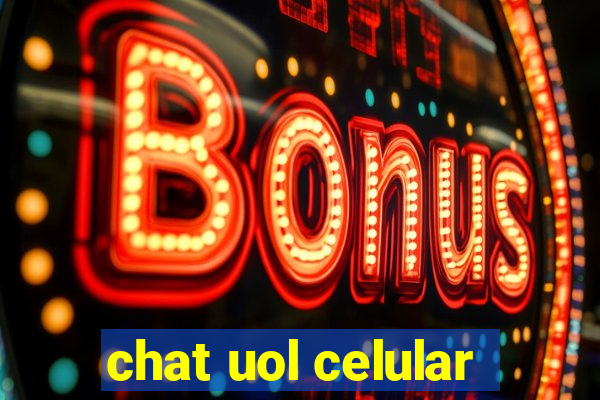 chat uol celular