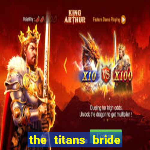 the titans bride cap 1