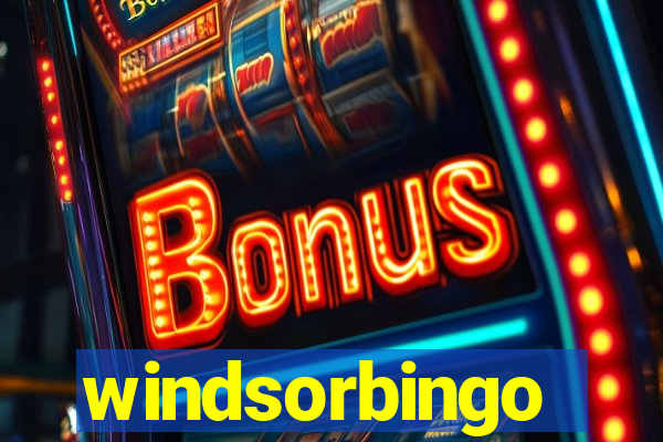 windsorbingo