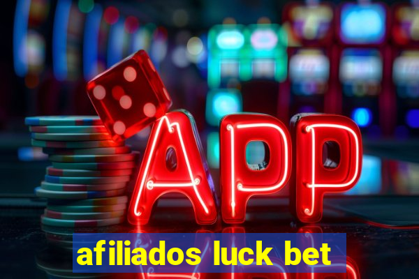 afiliados luck bet