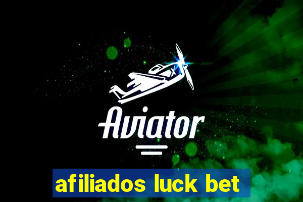 afiliados luck bet