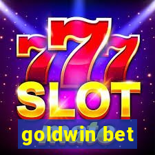 goldwin bet