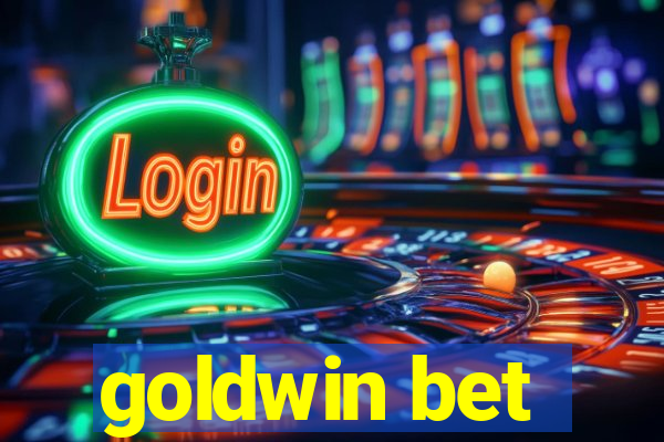 goldwin bet