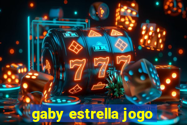 gaby estrella jogo