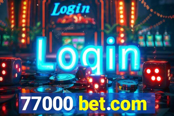 77000 bet.com