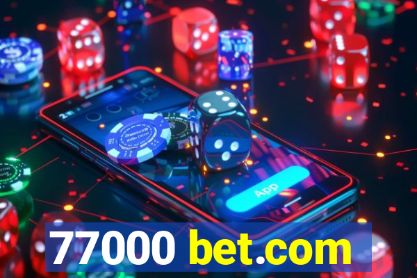 77000 bet.com