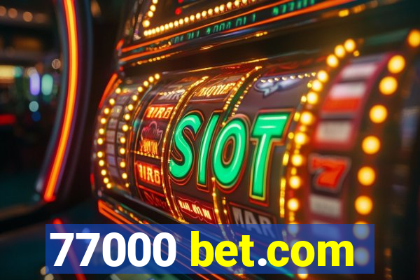 77000 bet.com