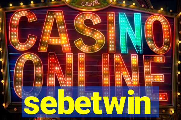 sebetwin