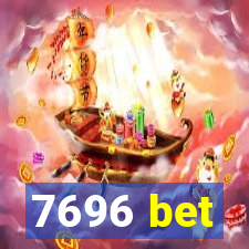 7696 bet