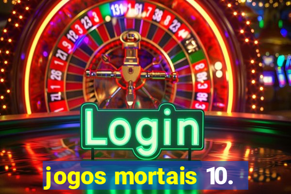 jogos mortais 10.