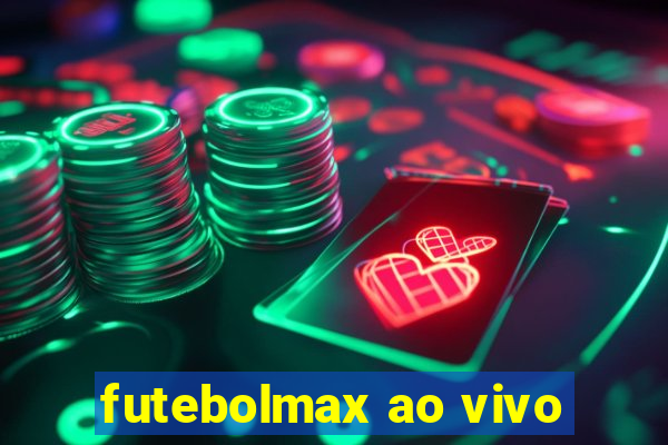 futebolmax ao vivo