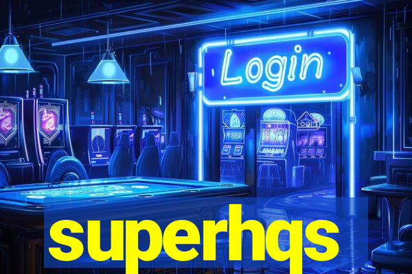 superhqs