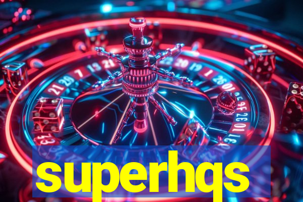 superhqs