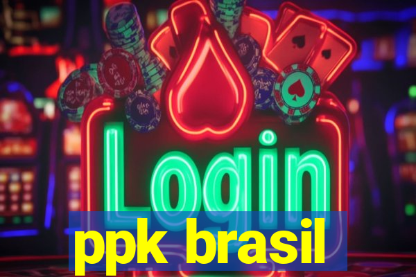 ppk brasil