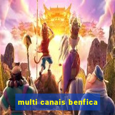 multi canais benfica